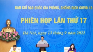 Thủ tướng Chính phủ Phạm Minh Chính chủ trì Phiên họp Ban Chỉ đạo Quốc gia phòng, chống dịch COVID-19 lần thứ 17