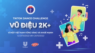 Bộ Y tế phát động cuộc thi nhảy “Vũ điệu 2K+” trên mạng xã hội Tiktok