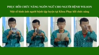 Phục hồi chức năng ngôn ngữ cho người bệnh Wilson