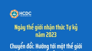 Ngày Thế giới nhận thức Tự kỷ năm 2023: Chuyển đổi - Hướng tới một thế giới hòa nhập cho tất cả mọi người