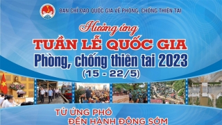 Hưởng ứng Tuần lễ Quốc gia về Phòng chống thiên tai năm 2023