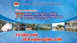 Ngày truyền thống phòng, chống thiên tai Việt Nam 22/5/1946 - 22/5/2023