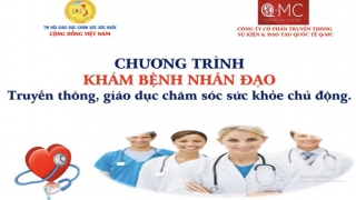 Chương trình 'Khám bệnh nhân đạo - Truyền thông, giáo dục, chăm sóc sức khoẻ chủ động'