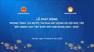 Phát động phong trào “Cả nước thi đua xây dựng xã hội học tập, đẩy mạnh học tập suốt đời giai đoạn 2023-2030”