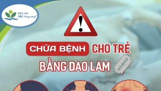 Hậu quả khôn lường khi dùng dao lam để chữa bệnh