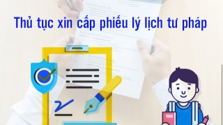 Chỉ thị của Thủ tướng về việc đẩy mạnh cải cách thủ tục hành chính cấp Phiếu lý lịch tư pháp tạo thuận lợi cho người dân, doanh nghiệp