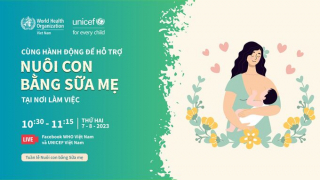 Tuần lễ Thế giới Nuôi con bằng sữa mẹ: WHO và UNICEF cảnh báo các chiến lược tiếp thị sữa công thức sai lệch cho trẻ em tại Việt Nam