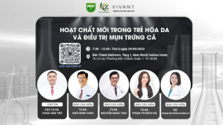 Tiềm năng mới trong trẻ hóa và chăm sóc da mụn tại Hội thảo Khoa học của Vivant Skincare