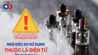 Nghệ An: Tiếp nhận cấp cứu, điều trị cho một bệnh nhân nam bị ngộ độc thuốc lá điện tử