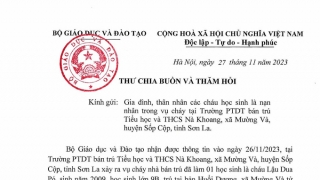 Bộ Giáo dục và Đào tạo gửi thư chia buồn và thăm hỏi nạn nhân vụ cháy trường bán trú ở Sơn La