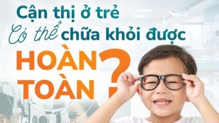 Cận thị ở trẻ có thể chữa khỏi hoàn toàn không?