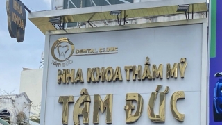 TP. Hồ Chí Minh kiên quyết xử lý nghiêm phòng khám nha khoa cố tình vi phạm