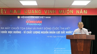 Lễ ra mắt chuỗi tọa đàm và phát động cuộc thi viết 'Sức khỏe học đường - Vì chất lượng nguồn nhân lực đất nước'