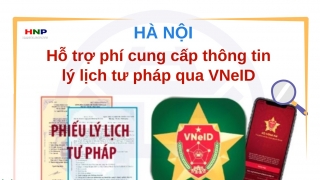 Hà Nội miễn phí cấp phiếu Lý lịch tư pháp trên ứng dụng VNeID từ ngày 1/6