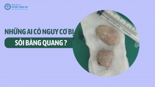 Phú Thọ: Phẫu thuật sỏi bàng quang cho nữ bệnh nhân 51 tuổi