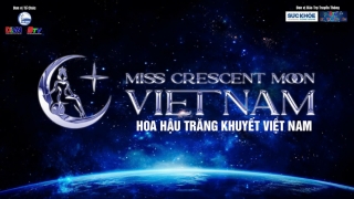 Chính thức công bố thể lệ cuộc thi “Hoa hậu Trăng Khuyết – Miss Crescent Moon Vietnam” 2025