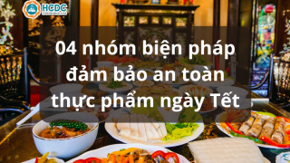 4 nhóm biện pháp đảm bảo an toàn thực phẩm ngày Tết