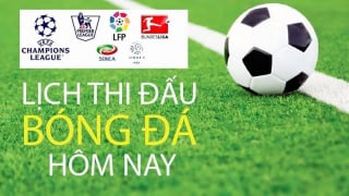 Lịch thi đấu bóng đá hôm nay ngày 30/4