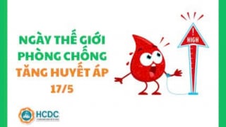 Ngày Thế giới phòng chống tăng huyết áp 17/5: 'Ăn uống lành mạnh - Vận động đều - Kiểm soát huyết áp tốt'