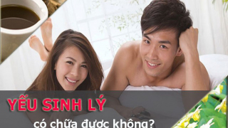 Yếu sinh lý là gì và cách điều trị khiến nhiều quý ông đều tấm tắc khen hay
