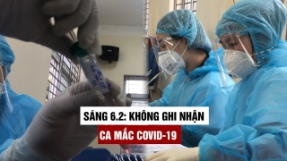 Sáng 6/2, không ghi nhận ca mắc COVID-19, có 3 bệnh nhân tại Điện Biên đã âm tính