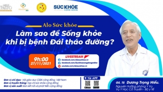 Chương trình: “Alo Sức khỏe” số 7 sẽ lên sóng hưởng ứng Ngày đái tháo đường thế giới năm 2021.