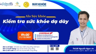 Giải pháp chăm sóc sức khỏe dạ dày - Chương trình “ Alo Sức khỏe số 9”