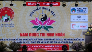 Hội Nam y Việt Nam tổ chức thành công 'Hội thảo khoa học - Nam dược trị Nam nhân'