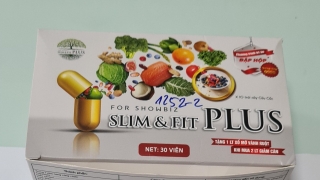 Sản phẩm Slim & Fit plus do doanh nhân Phạm Lan Phương bán ra thị trường chứa chất cấm gây hại là hàng giả