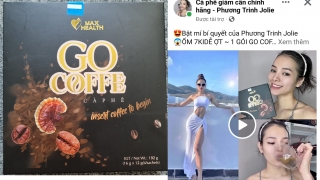 Bài 1: Mua MAX HEALTH GO COFFEE để giảm cân từ người nổi tiếng khiến một phụ nữ phải đi viện