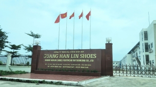 Ninh Bình: Công ty Guang Han Lin Shoes tổ chức hoạt động sản xuất khi chưa đảm bảo an toàn, vệ sinh lao động