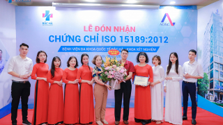 Bệnh viện Đa khoa Quốc tế Bắc Hà đón nhận chứng chỉ ISO 15189:2012