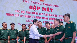 Thủ tướng Chính phủ Phạm Minh Chính gặp mặt các đội tìm kiếm, quy tập hài cốt liệt sĩ nhân dịp Ngày Thương binh – Liệt sĩ (27/7)