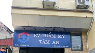 Giả danh bệnh viện - Thẩm mỹ viện Tâm An hút mỡ 'chui', gây nguy hại tới sức khỏe của khách hàng