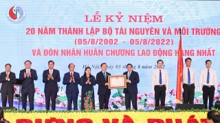 Lễ Kỷ niệm 20 năm thành lập Bộ Tài nguyên và Môi trường (5/8/2002 - 5/8/2022)