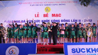 Giải bóng đá Cúp Sức khỏe cộng đồng lần thứ II - 2022 thành công rực rỡ