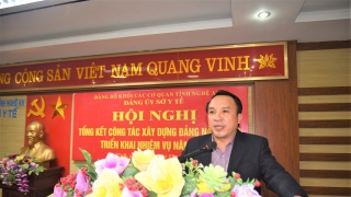 Sở Y tế Nghệ An tổ chức Hội nghị tổng kết công tác xây dựng Đảng năm 2022 và triển khai phương hướng nhiệm vụ năm 2023