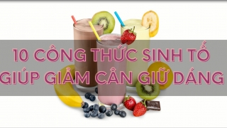 10 công thức sinh tố giúp giảm cân giữ dáng