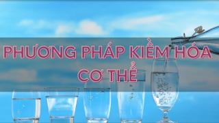 Phương pháp kiềm hoá cơ thể