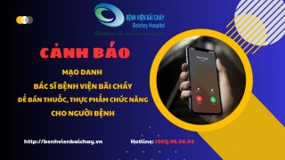 Quảng Ninh: Bệnh viện Bãi Cháy cảnh báo trường hợp giả mạo nhân viên bệnh viện bán thực phẩm chức năng