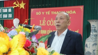 Thanh Hóa: Giao quyền điều hành Sở Y tế cho ông Nguyễn Bá Cẩn