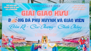 Lomo League 2023 mùa thứ 4 - Giải bóng đề cao tinh thần: 'Đoàn kết - Cao thượng - Chiến thắng' đã chính thức khởi tranh