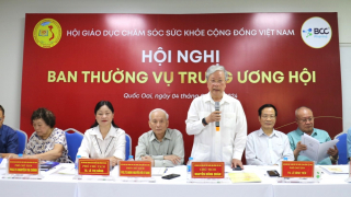 Ban Thường vụ Trung ương Hội Giáo dục chăm sóc sức khỏe cộng đồng Việt Nam tổ chức hội nghị thường kỳ quý I năm 2024