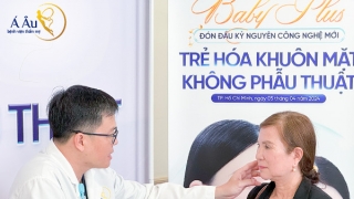 Bệnh viện thẩm mỹ Á Âu ra mắt công nghệ cấy mỡ mặt tự thân Baby Plus - Đón đầu kỷ nguyên trẻ hóa không phẫu thuật