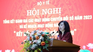 Bộ Y tế tổ chức “Hội nghị tổng kết, đánh giá các hoạt động chuyển đổi số năm 2023 và Kế hoạch hoạt động năm 2024”