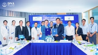 Bệnh viện Quốc tế DNA ký kết hợp tác cùng Trường Đại học Khoa học tự nhiên, Đại học Quốc gia TP. Hồ Chí Minh