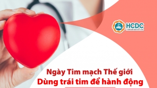 Ngày Tim mạch Thế giới năm 2024: Dùng trái tim để hành động