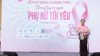 Lễ phát động chiến dịch truyền thông nâng cao nhận thức về bệnh ung thư vú mang tên “Chung tay vì người phụ nữ tôi yêu” năm 2024