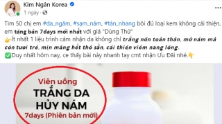 !Bài 1: Sản phẩm 7Day Plus của Kim Ngân Korea có dấu hiệu không phép, người sử dụng bị dị ứng