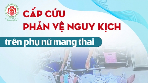 Hà Nội: Cấp cứu 1 bệnh nhân nữ 27 tuổi, mang thai 40 tuần bị phản vệ mức độ nguy kịch do thuốc